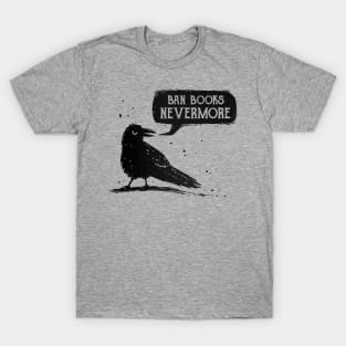 Ban Books Nevermore T-Shirt